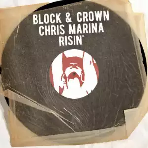 Block X Crown, Chris Marina - Risin  (Original Mix)